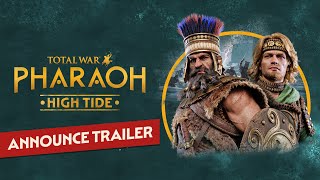 Total War PHARAOH  High Tide Announce Trailer [upl. by Wharton]