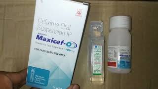 maxicef o 100 mg syrup uses cefixime 100 mg suspension [upl. by Aline]