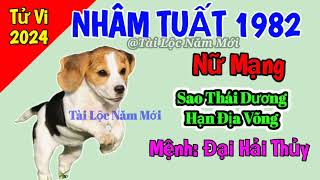 Tử Vi 2024  NHÂM TUẤT 1982 Nữ Mạng 43 Tuổi  Sao Thái Dương tailocnammoi [upl. by Kaczer467]