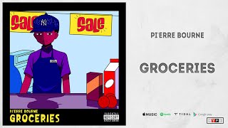 Pierre Bourne  quotGroceriesquot [upl. by Ain]