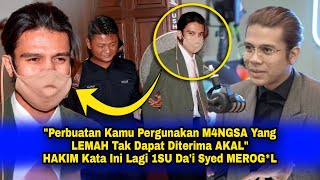 DAI SYED Bersalah Kerana MEROGL Hakim MAHKAMAH JELASKAN Ini quotPerbuatan Tak Dapat Diterima AKALquot [upl. by Theta535]