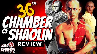 The 36th Chamber of Shaolin Movie Review [upl. by Idihc]