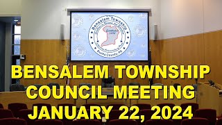 Bensalem Township Council Meeting  January 22 2024 [upl. by Eel795]