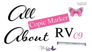 All About Copic Marker RV09  VioletaInkcom [upl. by Aisayn199]