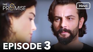 The Promise Episode 3 Hindi Dubbed [upl. by Zobkiw]