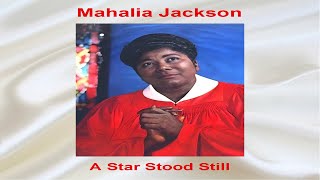 Mahalia Jackson  A Star Stood Still Christmas Songs Spiritual Traditional merrychristmas [upl. by Bigler]