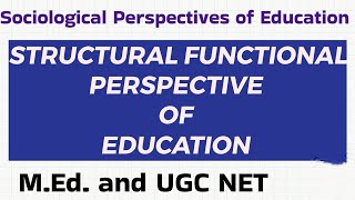 Structural Functional Perspective of Education [upl. by Aynotal]