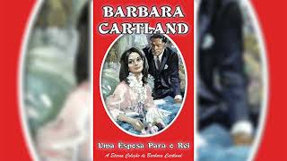 36 Uma Esposa Para o Rei por Barbara Cartland 💖📖 Audiolivros de Romance [upl. by Dori]