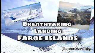 Faroe Islands Breathtaking landing  VAGAR AIRPORT FAE  Atlantic Airways  Moanas Travel Blog [upl. by Idalia]