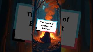 The Power of Bonfires at Samhain [upl. by Marras]