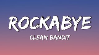 Clean Bandit  Rockabye  Lyrics  feat Sean Paul amp Anne Marie [upl. by Ullund]