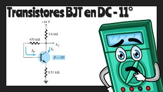 Transistores BJT en DC  Ejercicio 11Â° âœ… [upl. by Leahkim]