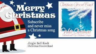 Christmas Groove Band  Jingle Bell Rock  ChristmasSongs [upl. by Suvart]