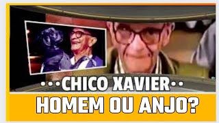 CHICO XAVIER HOMEM OU ANJO [upl. by Oaks]