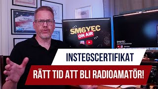 Nytt Instegscertifikat för amatörradio  Rätt tid att bli radioamatör [upl. by Adlez]