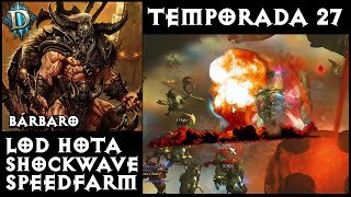 Bárbaro Speedfarm Onda de Choque HotA Temporada 27  Diablo 3 [upl. by Connel]