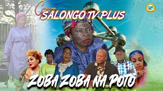 ZOBA ZOBA NA POTO Épisode 1  SÉRIE 2023 GROUPE SALONGO  AVEC BOMENGO BOLINGO ESENGOLIPATY [upl. by Eatnod]