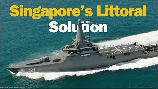 Singapore’s Littoral Solution [upl. by Ryann]