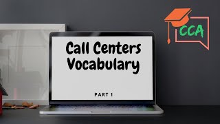 CALL CENTERS VOCABULARY  PART 1 [upl. by Kesley]