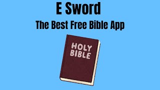 The Best FREE BIBLE is E Sword [upl. by Lara107]