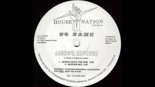 No Name Jason Revenge quotJason Jack The Dubquot House Nation Records 1986 [upl. by Ebner225]