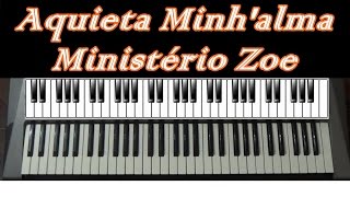 Aquieta Minhalma  Zoe  Teclado Cover [upl. by Lunetta735]