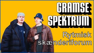 Gramsespektrum  Rytmisk skænderiforum [upl. by Josy]