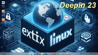 ExTiX O Sistema Linux Definitivo Interface Deepin 23 [upl. by Niras822]