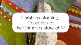 Christmas Stocking Collection at The Christmas Store of NY 🎄 [upl. by Hajidahk365]