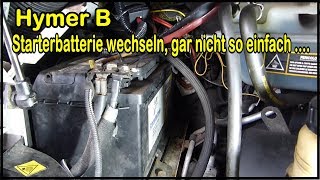 Starterbatterie beim Hymer B Ducato 244 wechseln  gar nicht so einfach  Varta 12 Volt 100 AH [upl. by Oilime]