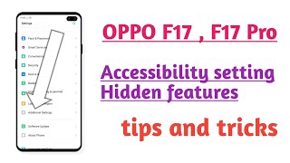 OPPO F17  F17 Pro  Accessibility setting features How to use [upl. by Adleme694]