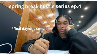 final exam day 📕📒 spring break hustle series ep 4 [upl. by Yemrej798]