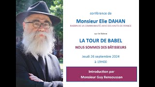 Conférence  Les Secrets du Projet de la Tour de Babel  Introduction par M Guy Bensoussan [upl. by Reivaxe]