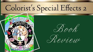 Colourist’s Special Effects 2  Book Review [upl. by Ynitsed253]