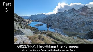 Thru Hiking HRPGR11 A Journey through the Pyrenees 2023 4K Trailpotato 34 [upl. by Repsaj237]