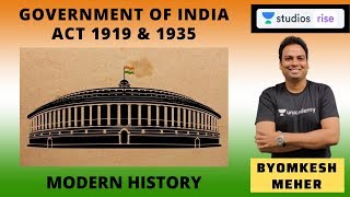 Government Of India Act 1919 amp 1935  Modern History  UPSC CSE 20202021  Byomkesh Meher [upl. by Johst]