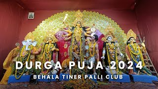 Durga Pujo 2024  Behala Tiner Palli Club [upl. by Bebe454]