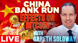 Chinas Bank Run Effect on Bitcoin w Gareth Soloway LIVE [upl. by Aihsar727]