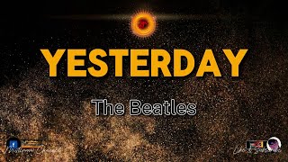 The Beatles  Yesterday KARAOKE VERSION [upl. by Ennad]