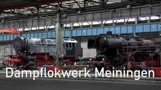 Dampflokwerk Meiningen  Rundgang  Tour  Besichtigung  14022015 [upl. by Annette]