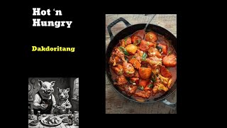 Dakdoritang Food Review Hot n Hungry  Spicy Recipes From Around the World [upl. by Nolie]