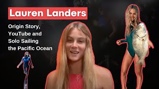 Lauren Landers YouTube Origin Story Solo Sailing the Pacific and Best Moments [upl. by Aya]