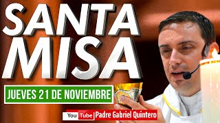 💒 Santa Misa de hoy jueves 21 de noviembre 2024 MISA DE HOY EUCARISTÍA DE HOY EN VIVO Padre Gabriel [upl. by Malo]