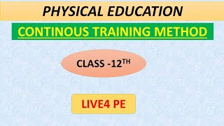 Continuous Training Method  Method to develop Endurance  Class 12  BPEd  MPEd [upl. by Caddaric757]