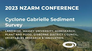 NZARM 2023 Conference Cyclone Gabrielle Sediment Survey [upl. by Inalak]