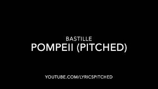 Bastille  Pompeii Pitched [upl. by Neelrahs]