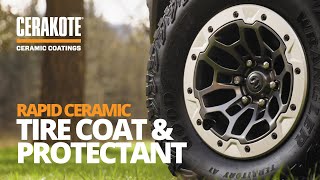 Get That New Tire Look With CERAKOTE® Rapid Ceramic Tire Coat [upl. by Anek]