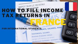 How to file Income Tax return in France  déclare your Income and get Numéro Fiscale [upl. by Lihcox]