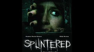 Splintered 2010 Trailer Movie  Splintered 2010 Trailer Movie [upl. by Nowd]