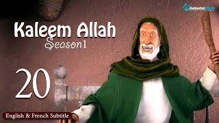 Kaleem Allah  Episode 20 English amp French Subtitles [upl. by Eirek]